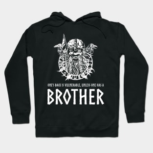 Viking God Odin - One's Back Is Vulnerable Unless One Has A Brother Hoodie